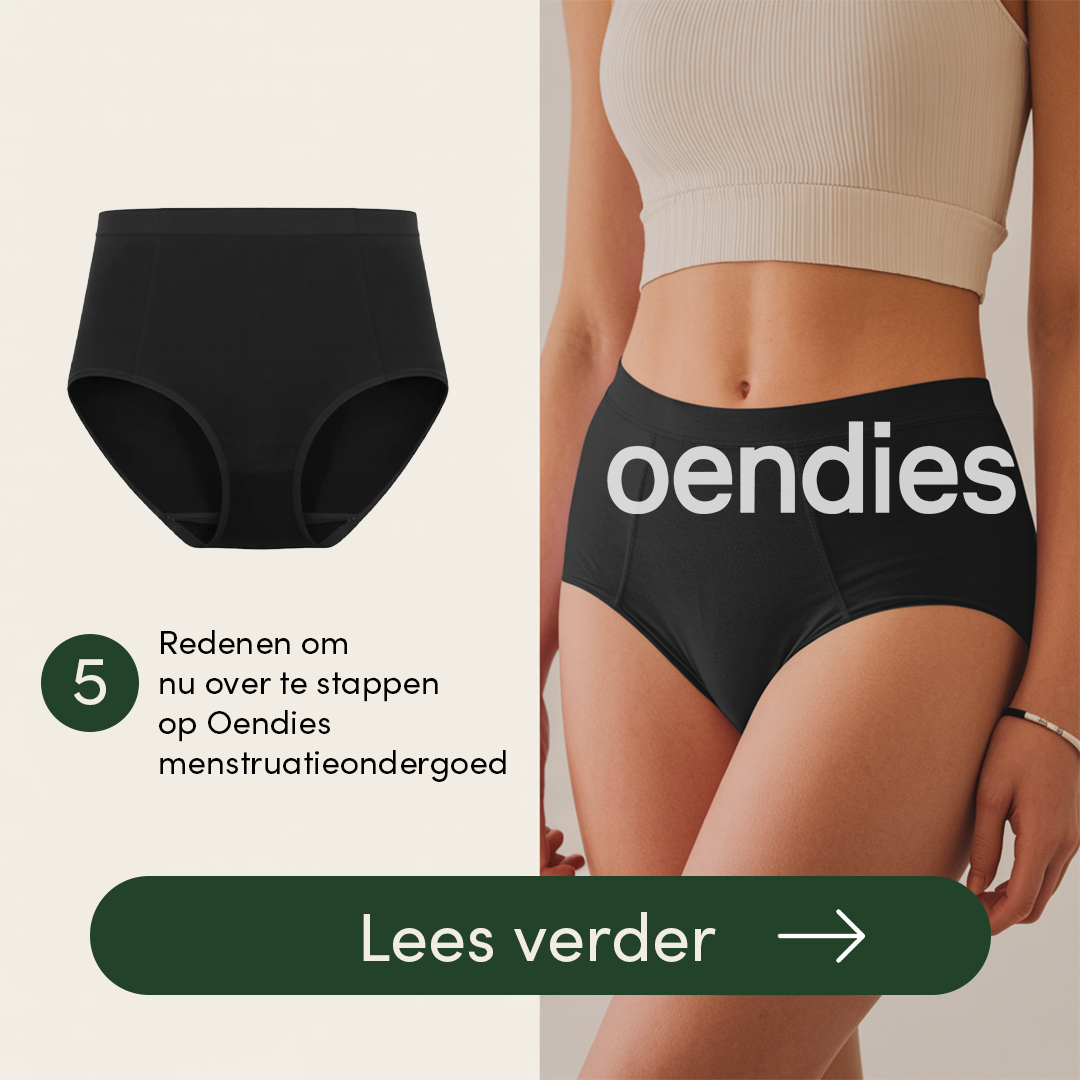 5 redenen om nu over te stappen op Oendies menstruatieondergoed