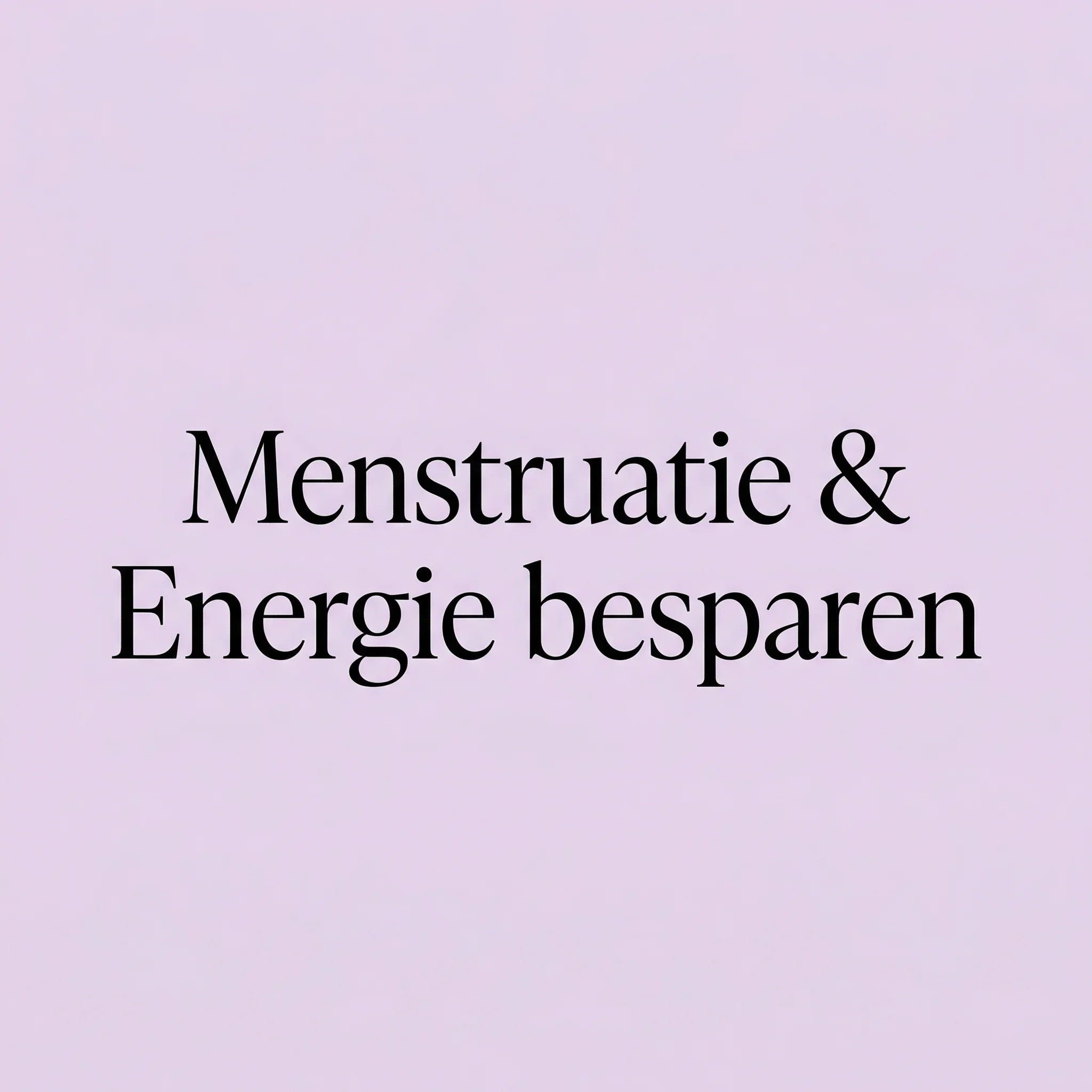 Menstruatie en energie: zo werk je met je cyclus